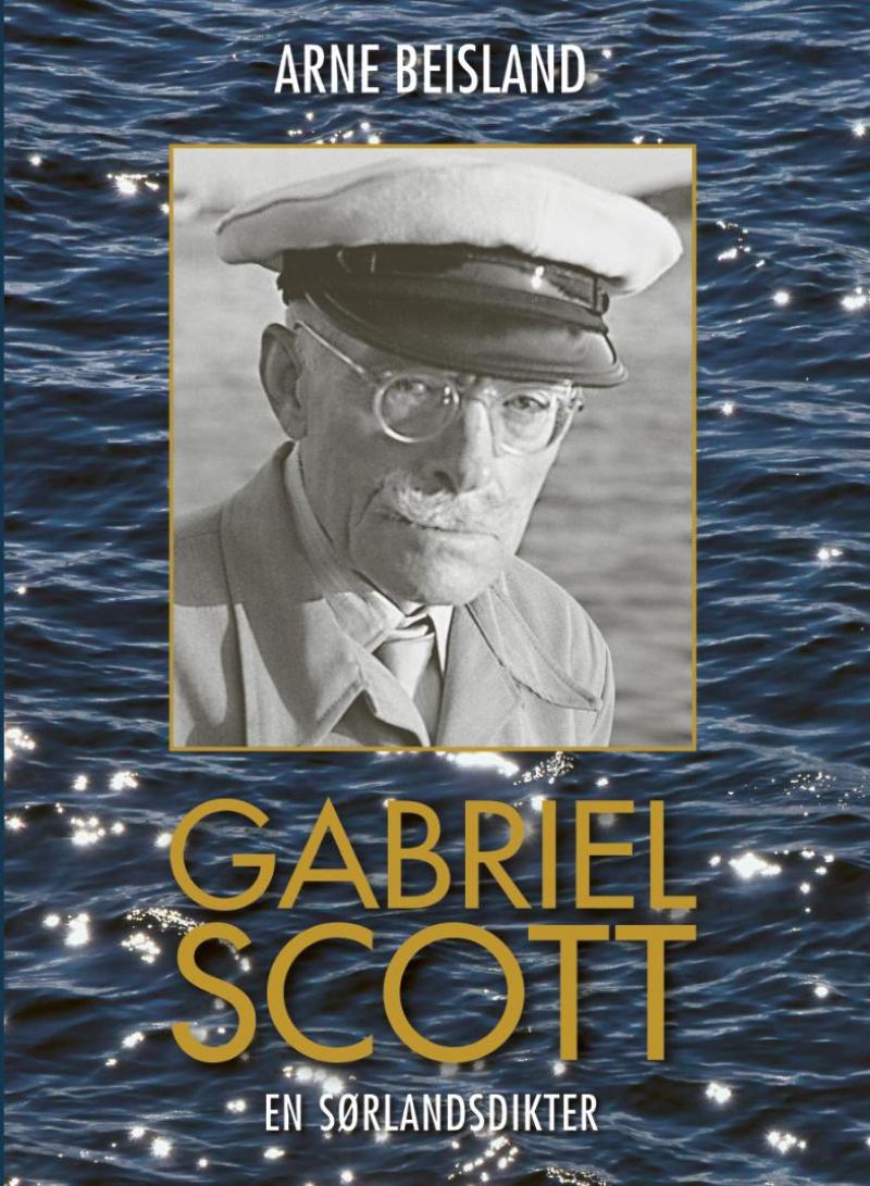 Gabriel Scott - en sørlandsdikter