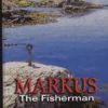 Markus - The Fisherman