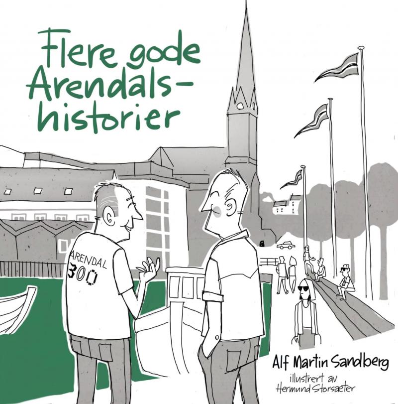 Flere gode Arendals-historier