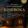 Koieboka : Historiene om det lille hjemmet i skogen