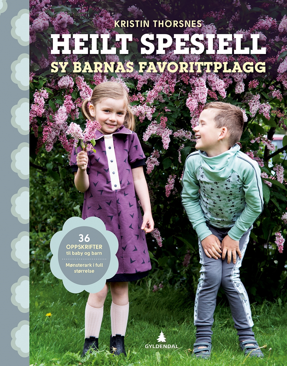 Heilt Spesiell. Sy barnas favorittplagg