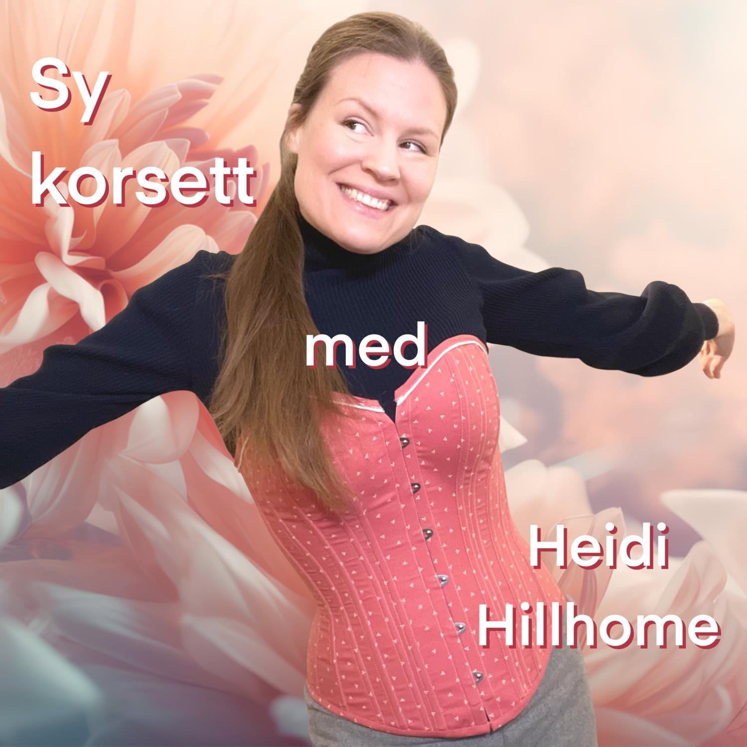 Heidi Joten Aasheim - Lær å sy korsett (inkl materialpakke) - lørdag kl 10.00