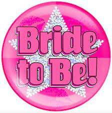 Jumbo badge bride to be