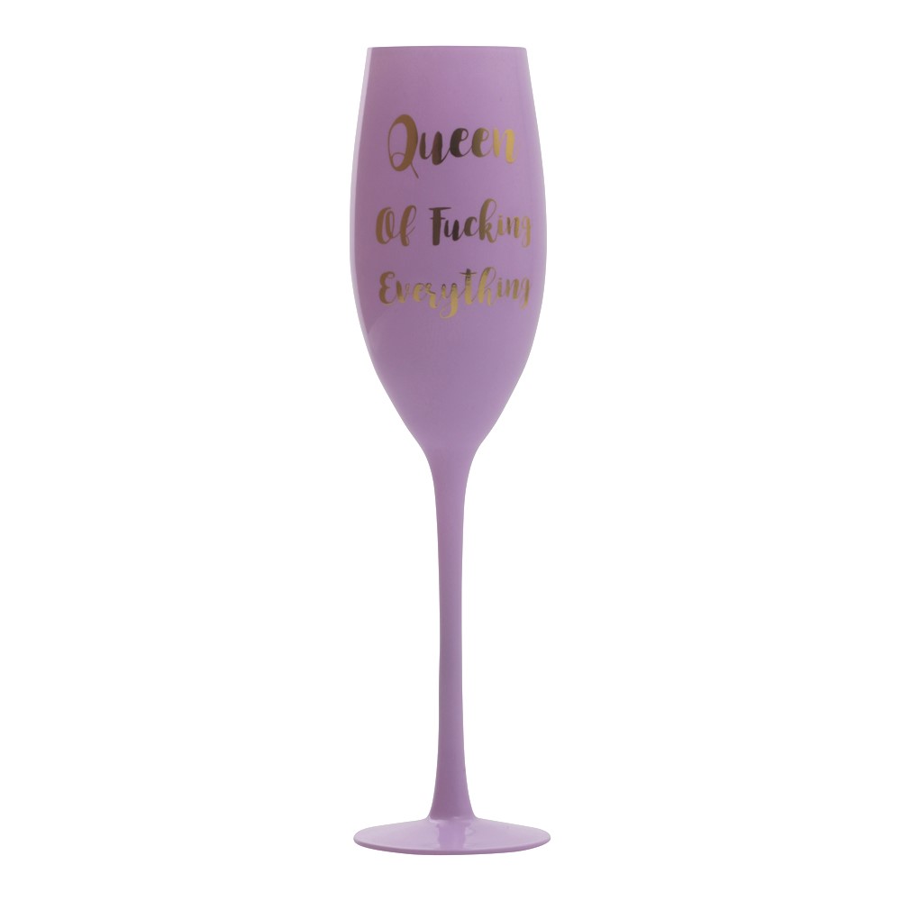 Champagne glass pink Queen of Fucking eveything