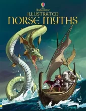 ILLUSTRATED NORSE MYTHS . USBORNE