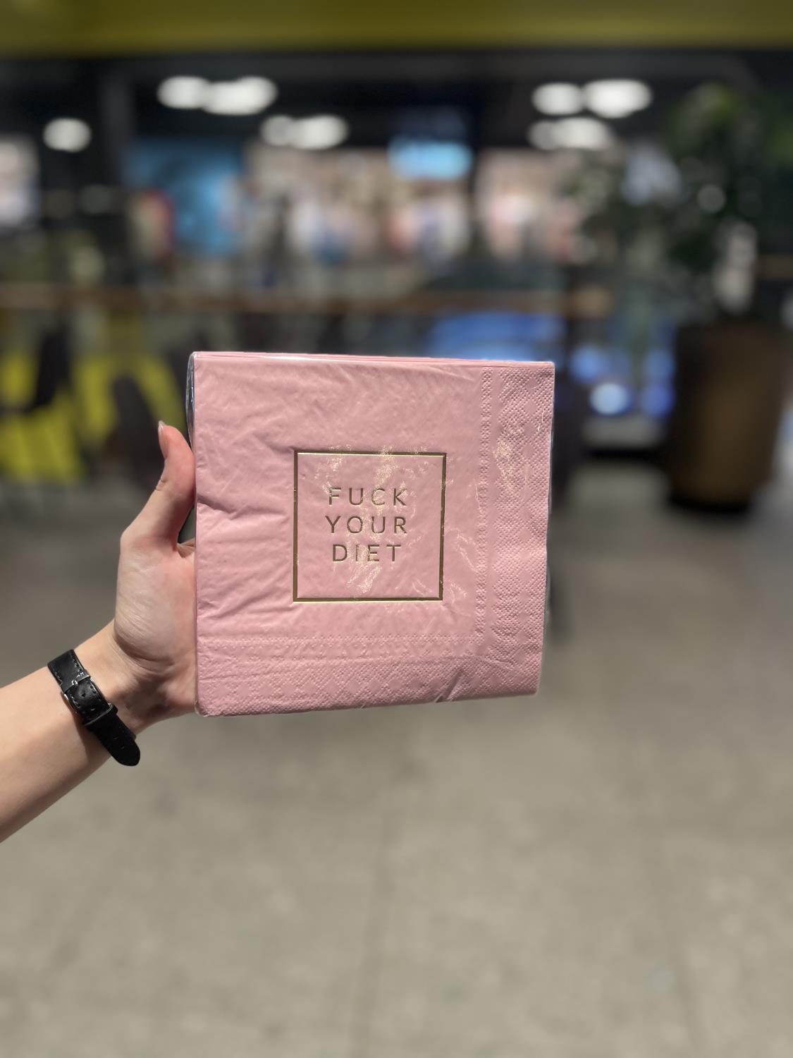 Fuck your diet.. Rosa serviett