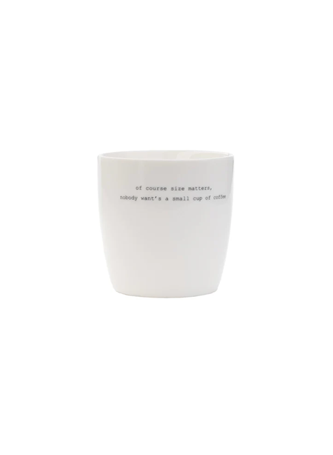 Sögne krus big nobody want a small cup