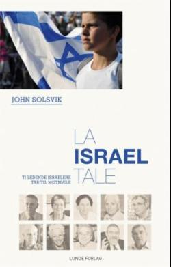 La Israel tale ti ledende israelere tar til motmæle