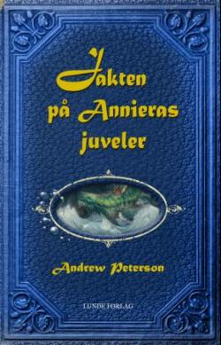 Jakten på Annieras juveler (Vingefjærsagaen 1)