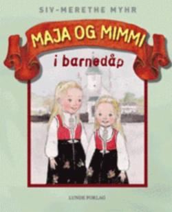 Maja og Mimmi i barnedåp