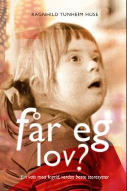 Får eg lov? Ein vals med Ingrid, verdas beste storesyster