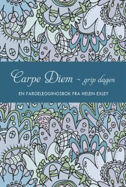 Carpe diem (Fargeleggingsbok for voksne)