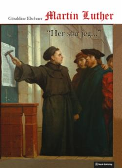 Martin Luther: "Her står jeg"