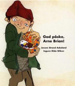 God påske, Arne Brian! (NN)