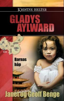 Gladys Aylward barnas håp (Kristne helter)