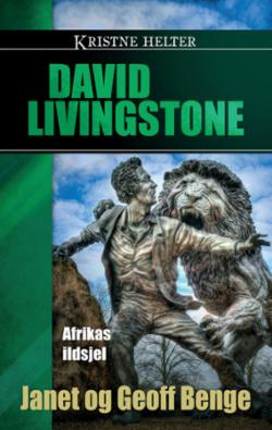 David Livingstone Afrikas ildsjel (Kristne helter)