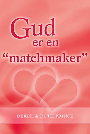Gud er en "matchmaker"