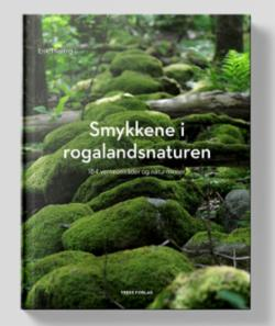 Smykkene i Rogalandsnaturen. 184 verneområder og naturminner