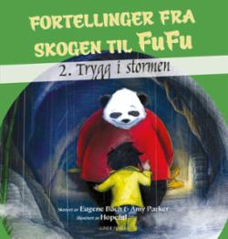 Trygg i stormen, om Marie Monsen - Fortellinger fra skogen til FuFu 2