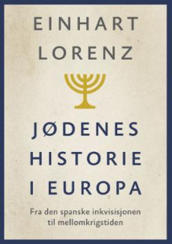 Jødenes historie i Europa - fra den spanske inkvisisjonen til mellomkrigstiden.