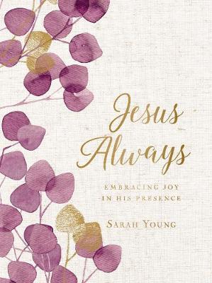 Jesus Always - Embracing Joy in His Presence (Large Text)
