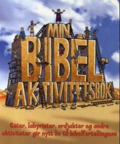 Min bibelaktivitetsbok. Gåter, labyrinter, ordjakter og andre aktiviteter gir nytt liv til bibelfort