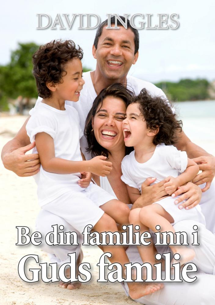 Be din familie inn i Guds familie