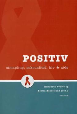 Positiv stempling, seksualitet, hiv og aids. UTSOLGT!