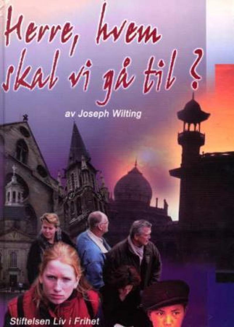Herre, hvem skal vi gå til? - Joseph Wilting