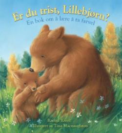 Er du trist, Lillebjørn? en bok om å lære å ta farvel