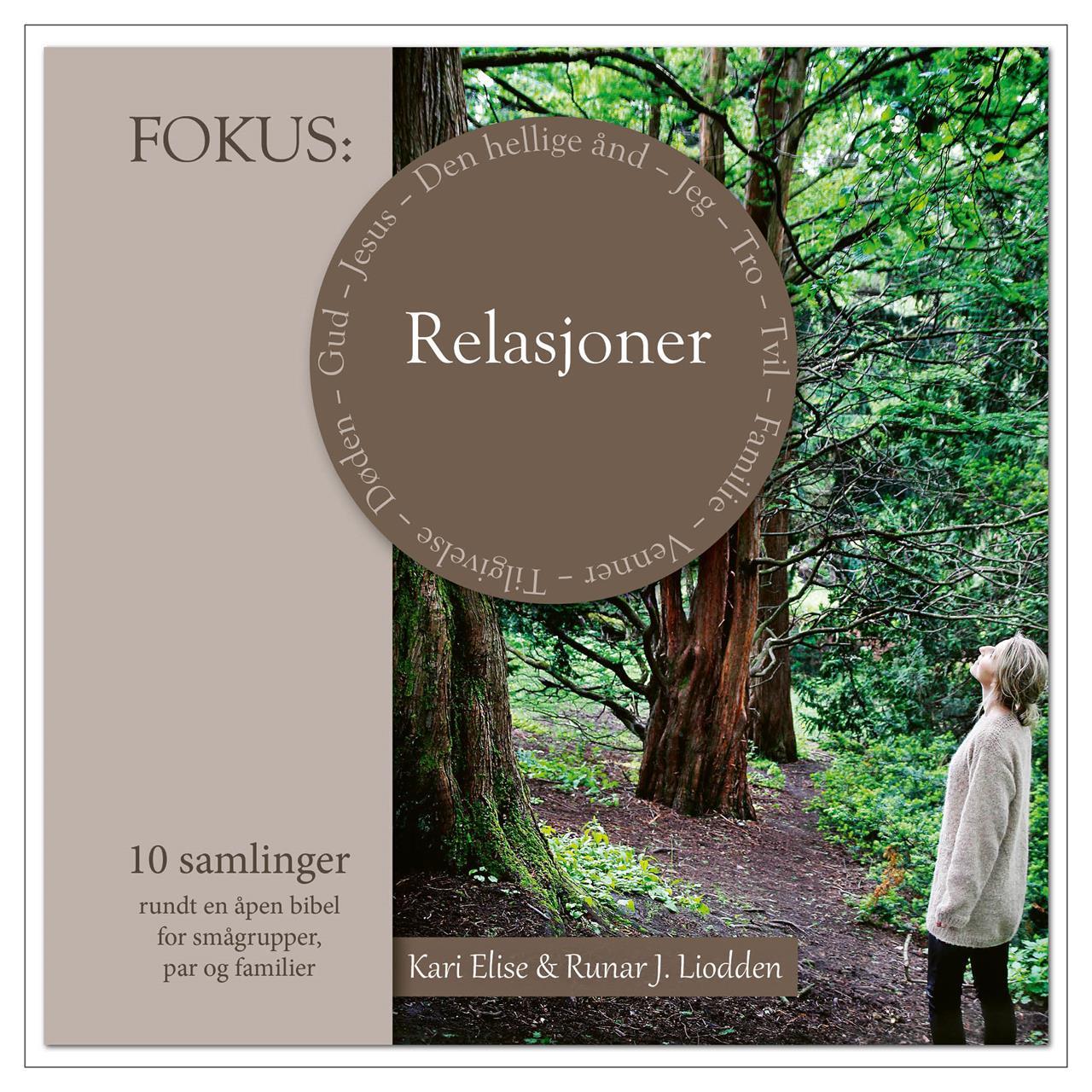 Fokus: Relasjoner - 10 samlinger rundt åpen bibel