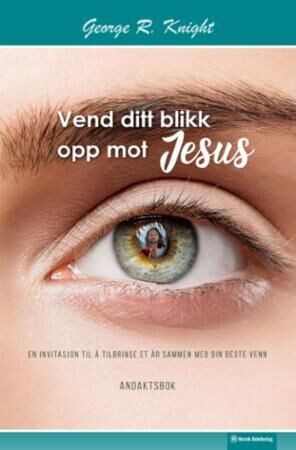 Vend ditt blikk opp mot Jesus