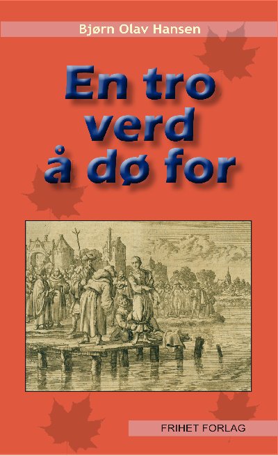 En tro verd å dø for