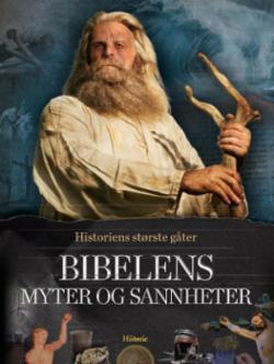 Bibelens myter og snanheter - Historiens største gåter