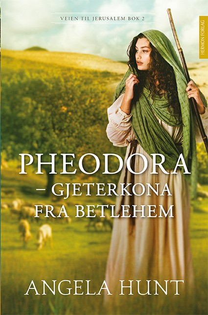 Pheodora - Gjeterkona fra Betlehem - nr.2 Veien til Jerusalem