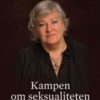 Kampen om seksualitet - Nina karin Monsen