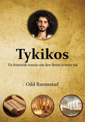 Tykikos - En historisk roman om den første kristne tid