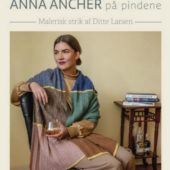 Anna Ancher på pindene – Ditte Larsen