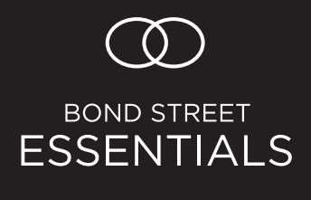 Bond Street Essentials