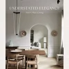 Understated Elegance New Urban Living