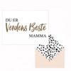 Du er verdens beste mamma