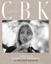 Carolyn Bessette Kennedy: A Life in fashion.