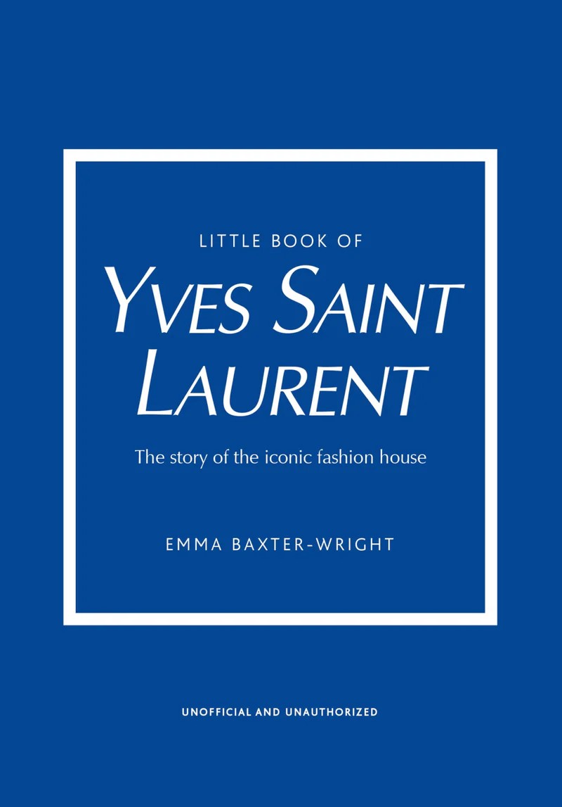 Little Book Of Yves Saint Laurent