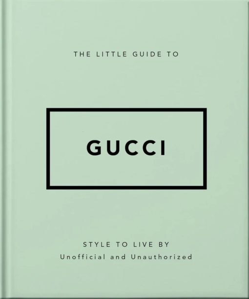 The little Guide To Gucci