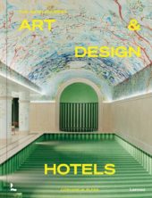 The Worlds Best Art And Design Hotels