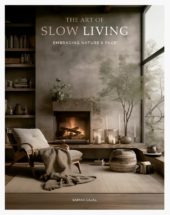 The Art Of Slow Living