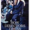 How Directors Dress