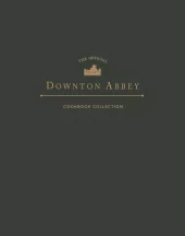 Official Downton Abbey Cookbook Collection