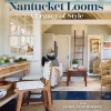 Nantucket Looms A Legacy Of Style
