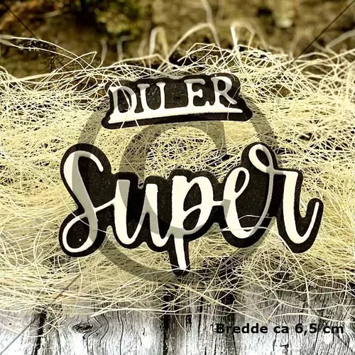 Dies: Du er super (F)